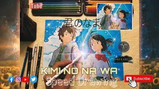 KIMI NO NA WA  |  YOUR NAME  |  SPEED DRAWING