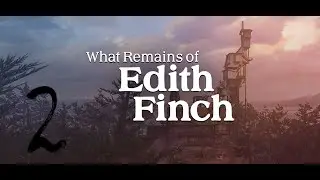 What Remains of Edith Finch Part 2 (No commentary) || Two Short Tales and One Intense Eerie Tale.