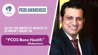 PCOS Bone Health (Malayalam) | Dr Mohan T Shenoy | PCOS Awareness | PCOS | Bone Health