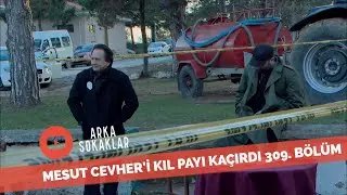 Mesut Cevher'i Kıl Payı Kaçırdı 309. Bölüm