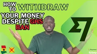 How To Withdraw Money From Wise despite GHS Ban