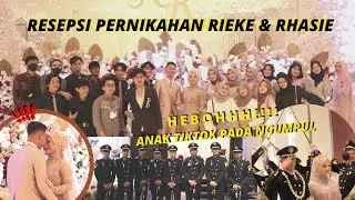 RESEPSI RIEKE & RHASIE, PECAH ANAK2 TIKTOK PENGHUNI FYP NGEPARGOY !!!