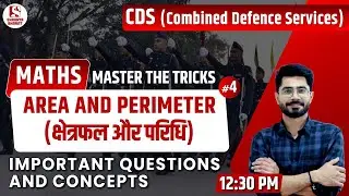 #20 Area & Perimeter (Part 4) | Maths Classes for CDS | By Sanjay Sir