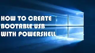 How to create bootable USB without any tools / Powershell kullanarak Windows USB hazırlama