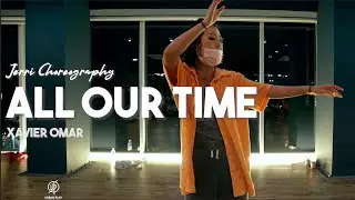 All Our Time - Xavier Omar / Jerri Choreography / Urban Play Dance Academy