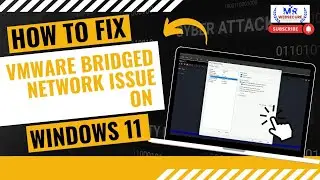 Fix: VMware Bridged Network Issue On Windows 11 | Vmware Workstation Network Issues  