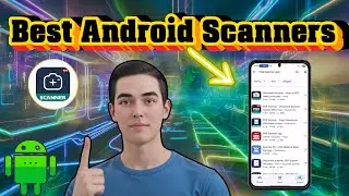 5 лучших бесплатных приложений-сканеров для Android &mdash; полное руководство