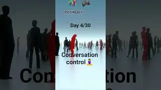 Day 4 of mastering your social life, conversation control #darklogic #psychology #growth