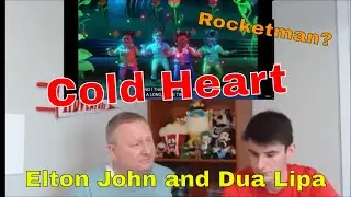 Dad Reacts to Gen Z Music: Cold Heart by Elton John and Dua Lipa