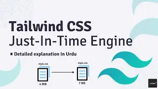 Tailwind CSS Just-In-Time Engine | In Urdu