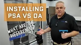 Installing Pressure Sensitive VS Dry Adhesive