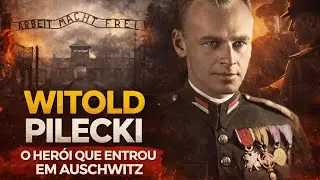 Witold Pilecki &mdash; O Homem que Entrou em Auschwitz por Vontade Pr&oacute;pria #youtube 