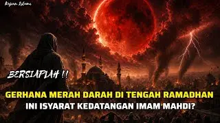 NGERI‼️GERHANA MERAH DAR4H DI PERTENGAHAN RAMADHAN INI TANDA IMAM MAHDI DATANG⁉️