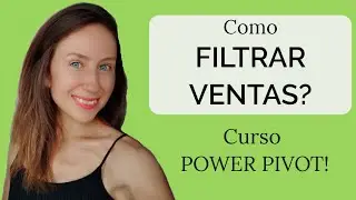Curso Power Pivot 10: Filtrar Ventas por tramos/intervalos de precio. Funcion Calculate con Filter.