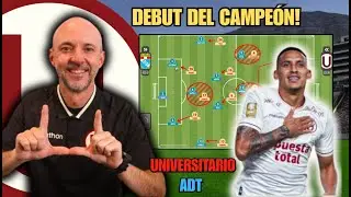 ¿EL INICIO DEL TETRACAMPEONATO? 📐 Análisis Táctico Universitario vs ADT | LA PREVIA 