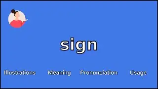 SIGN - Meaning and Pronunciation