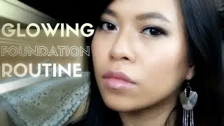 Glowing Foundation Routine