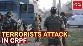 Terrorists Attack CRPF Camp In Pulwama, Gernade Locked On CRPF Camp