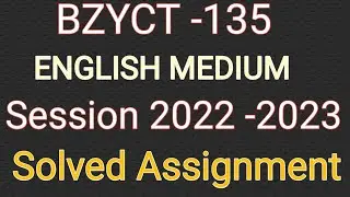 BZYCT 135 SOLVED ASSIGNMENT 2022 - 2023 |IGNOU ASSIGNMENT