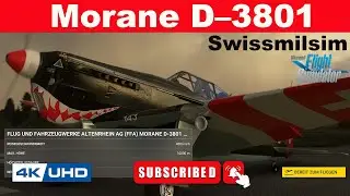 Swissmilsim &ndash; Morane D&ndash;3801 - MSFS 2020 - Start und Landung