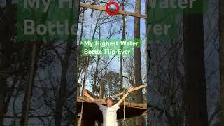 My Highest Water Bottle Flip Ever #loneshots
