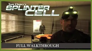 Tom Clancy's Splinter Cell (2002) Full Game Walkthrough | No Damage | Hard Difficulty