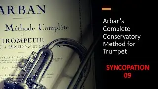 Arban's Complete Conservatory Method for Trumpet - [FIRST STUDIES] - (Syncopation 09)