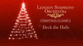 Deck The Halls (Symphony Orchestra Version)