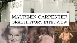 Maureen Carpenter Oral History Interview