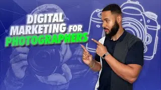 Why Digital Marketing is a MUST for Photographers