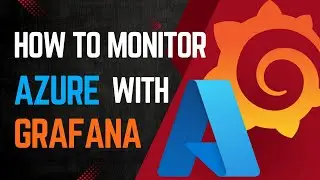 How to Monitor Azure with Grafana
