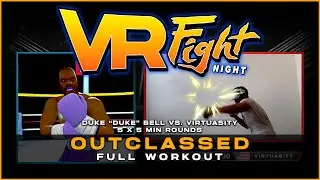 VR FIGHT NIGHT - EP 3 - META QUEST 2 FITNESS WORKOUT - OUTCLASSED MATCH v DUKE - VR BOXING