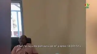 Les vidéos qui établissent des faits de flagrant délit de corruption et de mauvaises pratiques