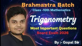 Class -10th  | Mathematics |Trigonometry | Brahmastra Batch #class10th  #cbse  #boardexam #2026