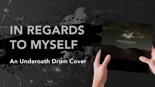 Underoath - In Regards to Myself (Drum Cover) | Define the Great Line