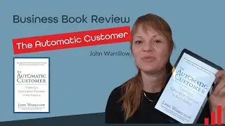 The Automatic Customer by John Warrillow Book Review
