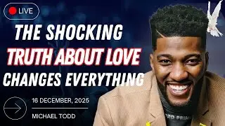 Shocking Truth About Love: It Determines Your Destiny | Michael Todd