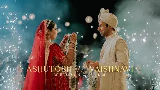 Ashutosh x Vaishnavi Wedding Film | 