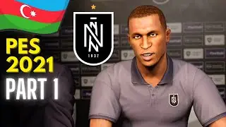 NEFTÇİ PREMIER LİQADA !!! - PES 2021 Kariyera PART 1