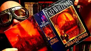 WAR OF THE FLOWERS / Tad Williams / Book Review / Brian Lee Durfee (spoiler free)