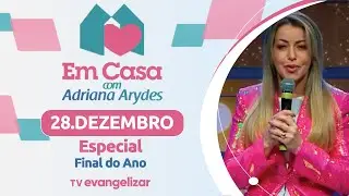Em Casa com  @AdrianaArydesOficial | 28/12/25 | Especial Final de Ano 2025