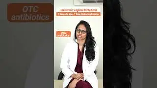 Recurrent Vaginal Infections #draradhyaachuri #fertilityspecialist #vaginalhealth #womenshealth