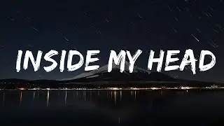 Top Lyrics 5etra - Inside My Head (Lyrics)