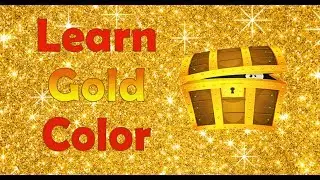 Best color learning video for Kids - children's education video (gold color)