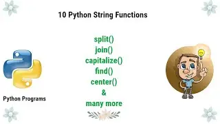 Python Programming - String Functions split(), join(), center(), capitalize(), Index(), lower() etc.