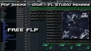 [FREE FLP] Pop Smoke - Dior (FL Studio Remake 100% Accurate)