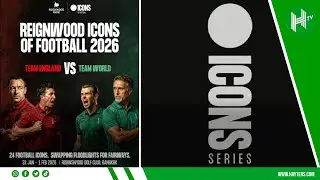 Icons of Football | Team England vs Team World | 31st January - 1st February