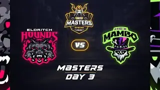 SMITE Masters Day 3 Eldritch Hounds Vs Hex Mambo