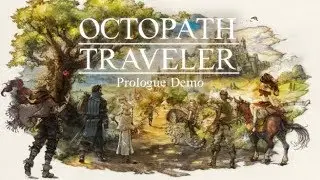 PROJECT OCTOPATH TRAVELER - PROLOGUE DEMO GAMEPLAY (THERION) Part 3