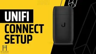 UniFi Connect Setup